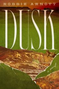 Cover-Bild zum Titel 'Dusk' von 'Robbie Arnott'