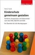 Cover-Bild zum Titel 'Kinderschutz gemeinsam gestalten' von 'Marion Hundt'