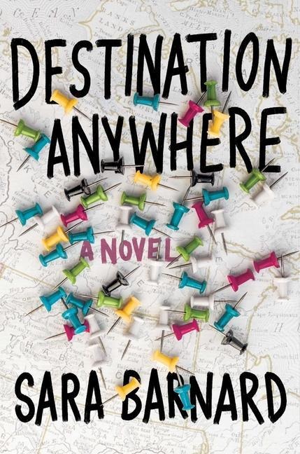 Destination Anywhere - Sara Barnard