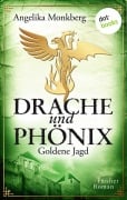 Cover-Bild zum Titel 'DRACHE UND PHÖNIX - Band 5: Goldene Jagd' von 'Angelika Monkberg'