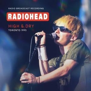 High & Dry,Toronto 1995/FM Broadcast (1-CD) - Radiohead