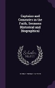Captains and Comrades in the Faith, Sermons Historical and Biographical - Randall Thomas Davidson