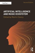 Cover-Bild zum Titel 'Artificial Intelligence and Music Ecosystem' von ''