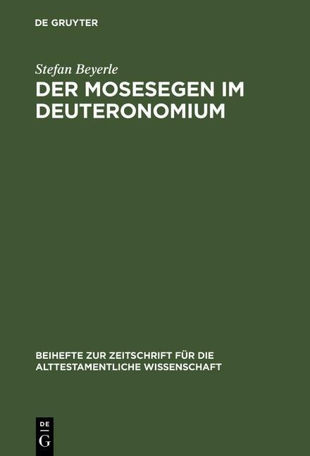 Der Mosesegen im Deuteronomium - Stefan Beyerle