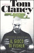 Cover-Bild zum Titel 'Il gioco di Fisher. Splinter Cell' von 'Tom Clancy, David Michaels'