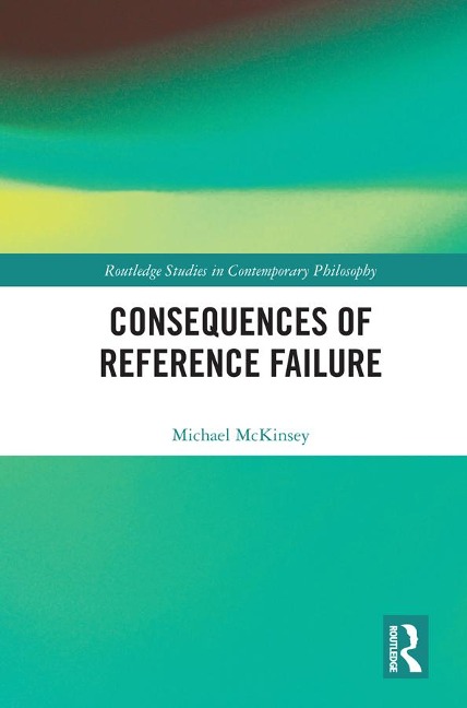 Consequences of Reference Failure - Michael McKinsey