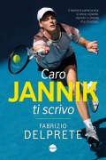 Cover-Bild zum Titel 'Caro Jannik ti scrivo' von 'Fabrizio Delprete'