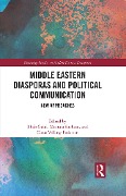 Cover-Bild zum Titel 'Middle Eastern Diasporas and Political Communication' von ''