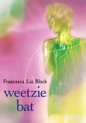 Cover-Bild zum Titel 'Weetzie Bat' von 'Francesca Lia Block'
