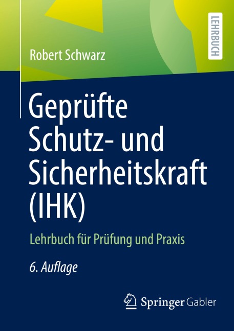 Geprüfte Schutz- und Sicherheitskraft (IHK) - Robert Schwarz