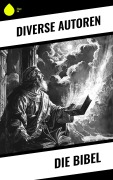 Cover-Bild zum Titel 'Die Bibel' von 'Autoren'