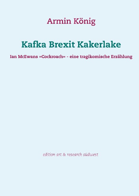 Kafka Brexit Kakerlake - Armin König