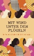 Cover-Bild zum Titel 'Mit Wind unter den Flügeln' von 'Tanja Wenz'