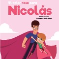 El color rosa para Nicolás - Noelia Orozco González