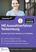 Cover-Bild zum Titel 'MD Auswahlverfahren Vorbereitung: Das Buch inkl. Online-Testtrainer von TestHelden' von 'Tom Wenk'