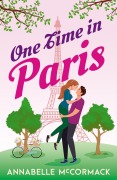 Cover-Bild zum Titel 'One Time in Paris (Wanderlust Contemporary Romance, #3)' von 'Annabelle McCormack'