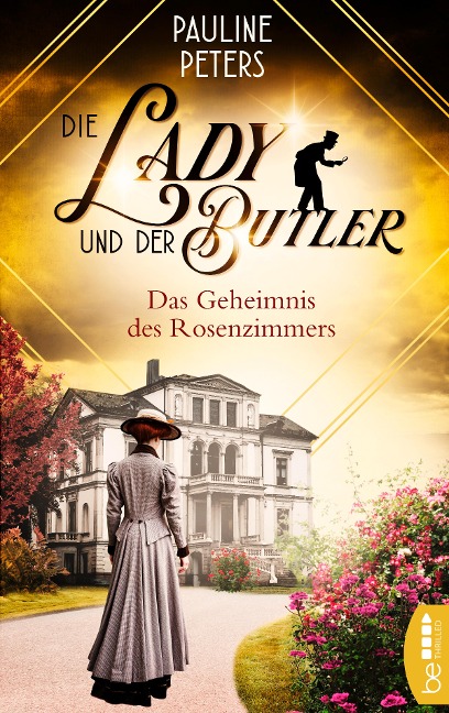 Die Lady und der Butler - Das Geheimnis des Rosenzimmers - Pauline Peters