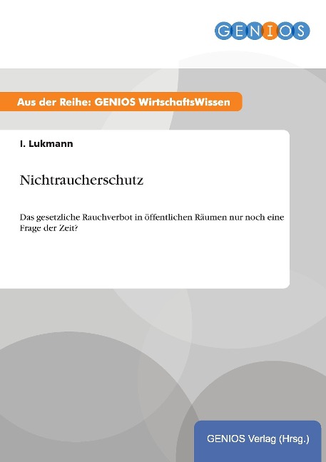 Nichtraucherschutz - I. Lukmann