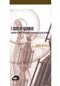 Cover-Bild zum Titel 'I ceri di Gubbio. Saggio storico-culturale su una festa folclorica' von 'Anita Seppilli'