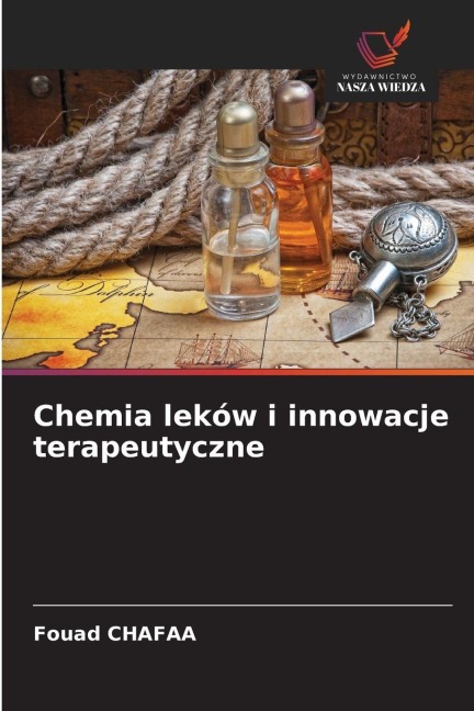 Chemia leków i innowacje terapeutyczne - Fouad Chafaa