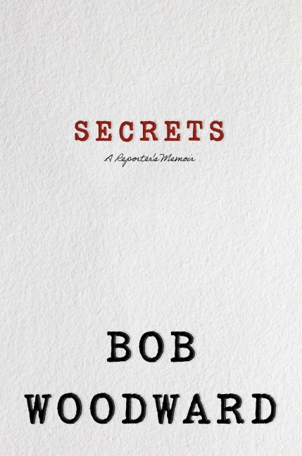 Secrets - Bob Woodward