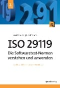 ISO 29119 - Die Softwaretest-Normen verstehen und anwenden - Matthias Daigl, Rolf Glunz