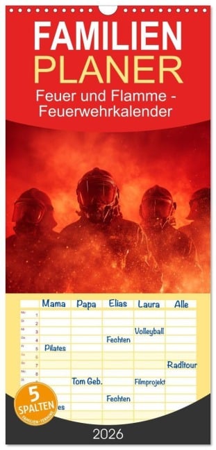 Familienplaner 2026 - Feuer und Flamme - Feuerwehrkalender mit 5 Spalten (Wandkalender, 21 x 45 cm) CALVENDO - Mb Fotografie