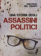 Cover-Bild zum Titel 'Una storia degli assassini politici' von 'Giacomo Del Campo'