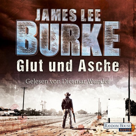 Glut und Asche - James Lee Burke
