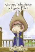 Cover-Bild zum Titel 'Käpten Schisshose' von 'Michaela Knospe'