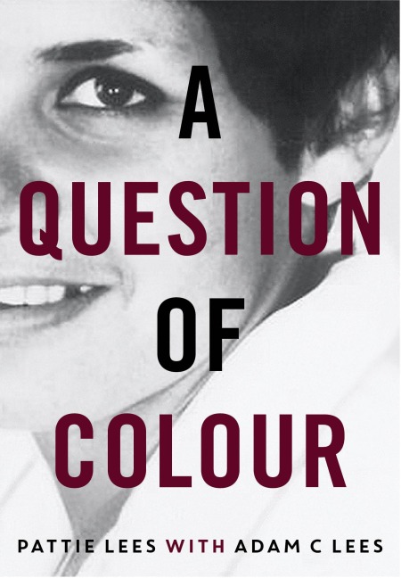 A Question of Colour - Pattie Lees, Adam Lees