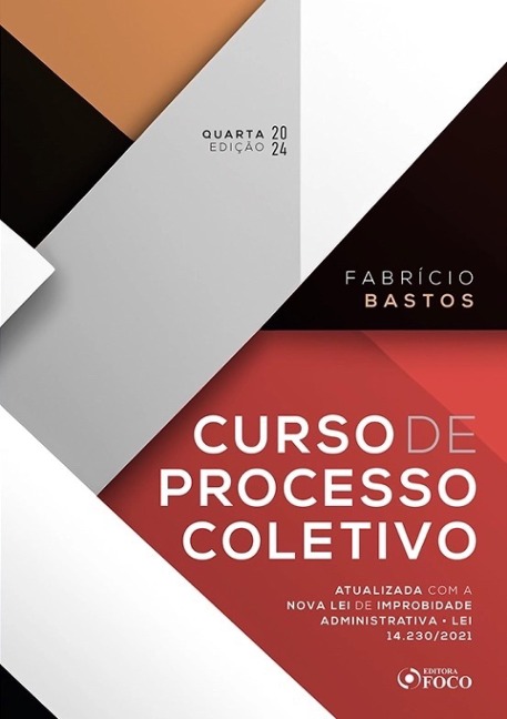 Curso de Processo Coletivo - 4ª Ed - 2024 - Fabrício Bastos