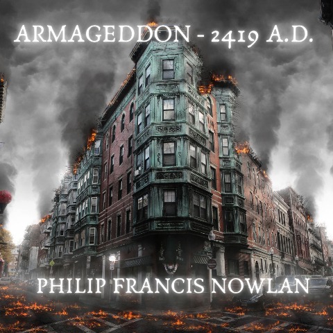 Armageddon - 2419 A.D. - Philip Francis Nowlan