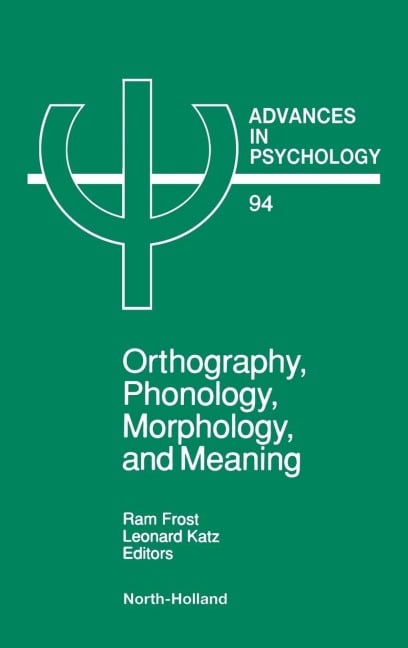 Orthography, Phonology, Morphology and Meaning - Frost