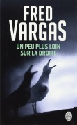 Cover-Bild zum Titel 'Un peu plus loin sur la droite' von 'Fred Vargas'
