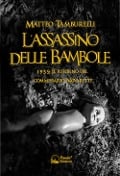 Cover-Bild zum Titel 'L' assassino delle bambole. 1955: il ritorno del commissario Novaretti' von 'Matteo Tamburelli'