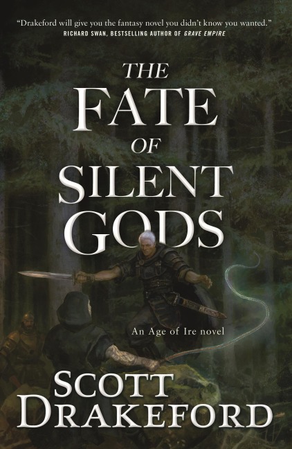 The Fate of Silent Gods - Scott Drakeford