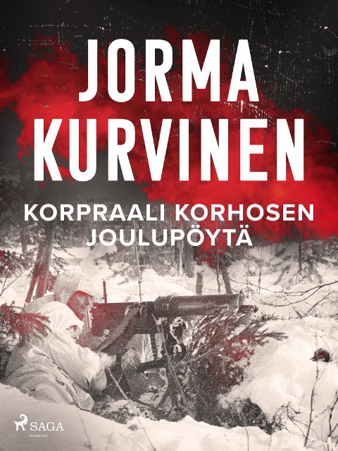 Korpraali Korhosen joulupöytä - Jorma Kurvinen