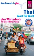 Reise Know-How Sprachführer Thai - Wort für Wort plus Wörterbuch: Kauderwelsch-Band 19+ - Martin Lutterjohann