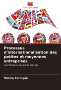 Cover-Bild zum Titel 'Processus d'internationalisation des petites et moyennes entreprises' von 'Monica Barragan'