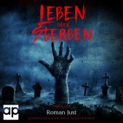 Cover-Bild zum Titel 'Leben oder Sterben' von 'Roman Just'