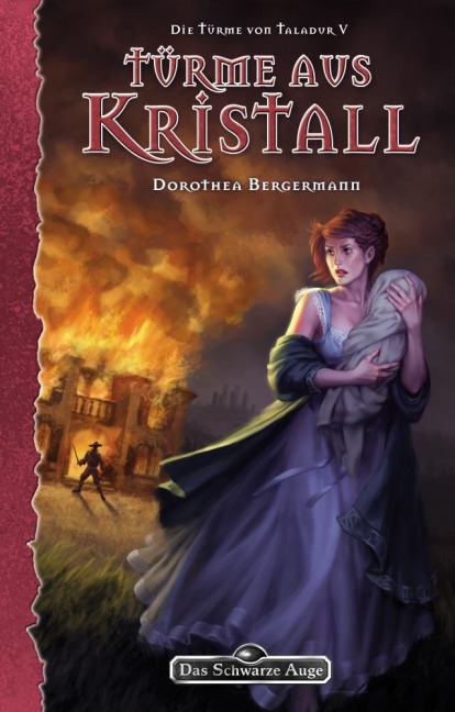 DSA 145: Die Türme von Taladur 5 - Türme aus Kristall - Dorothea Bergermann