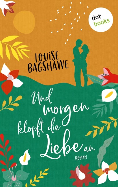 Und morgen klopft die Liebe an - Louise Bagshawe