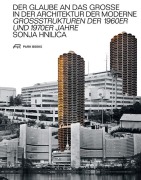 Cover-Bild zum Titel 'Der Glaube an das Grosse in der Architektur der Moderne' von 'Sonja Hnilica'