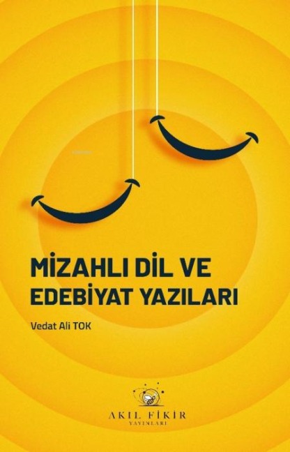 Mizahli Dil ve Edebiyat Yazilari - Vedat Ali Tok