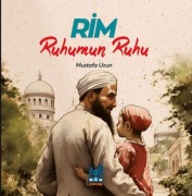 Cover-Bild zum Titel 'Rim, Ruhumun Ruhu' von 'Mustafa Uzun'