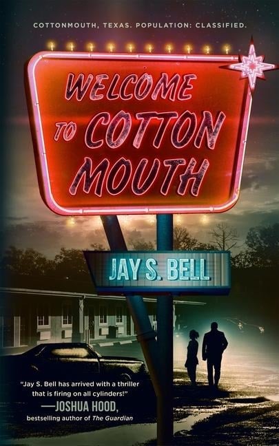 Welcome to Cottonmouth - Jay S Bell