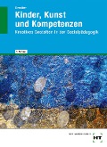 Cover-Bild zum Titel 'Kinder, Kunst und Kompetenzen' von 'Akkela Dienstbier'