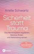 Cover-Bild zum Titel 'Sicherheit statt Trauma' von 'Arielle Schwartz'