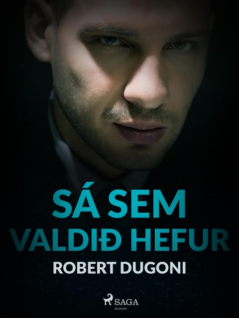 Sá sem valdið hefur - Robert Dugoni